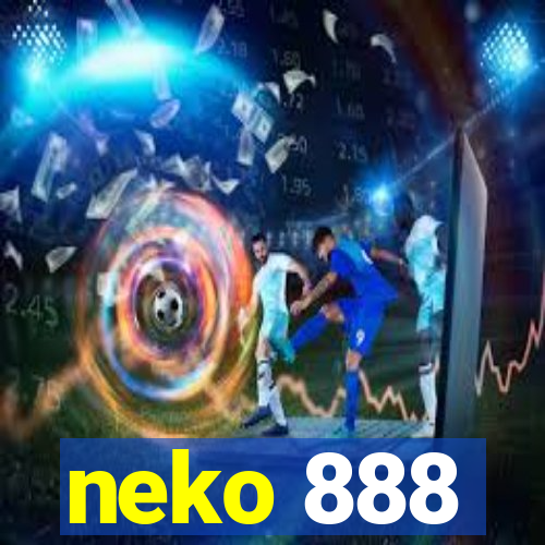 neko 888